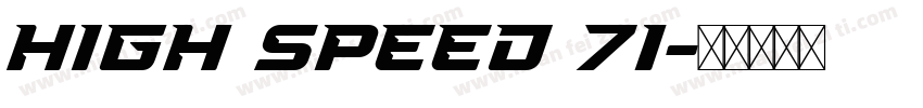 high speed 71字体转换